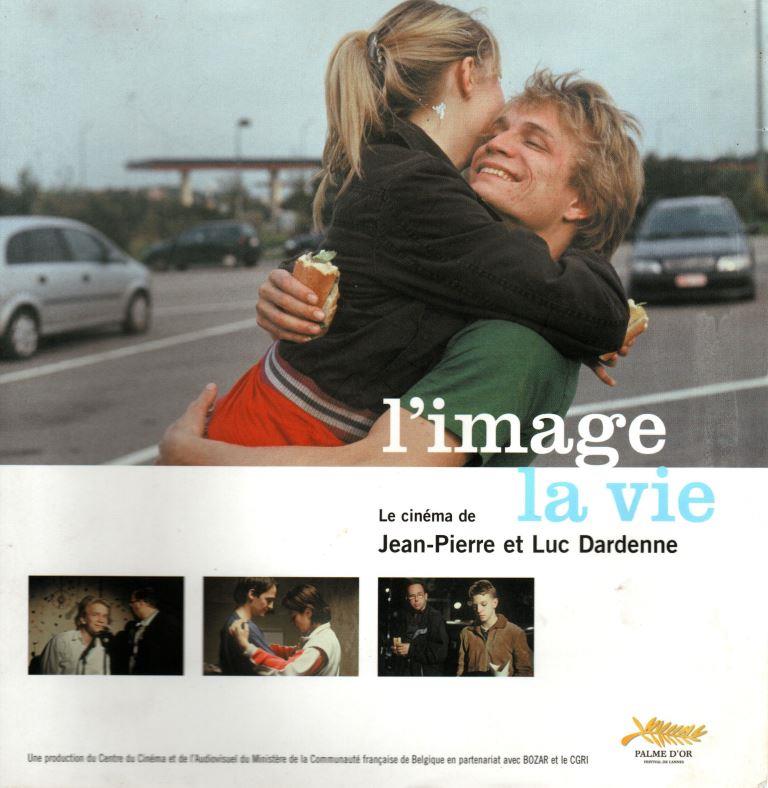 DARDENNE : L’image, la vie – Le cinéma de Jean-Pierre et Luc Dardenne (CFWB, 2005)