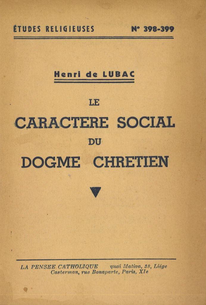 LUBAC H. de, S.J., Le caractère social du dogme chrétien (1936)